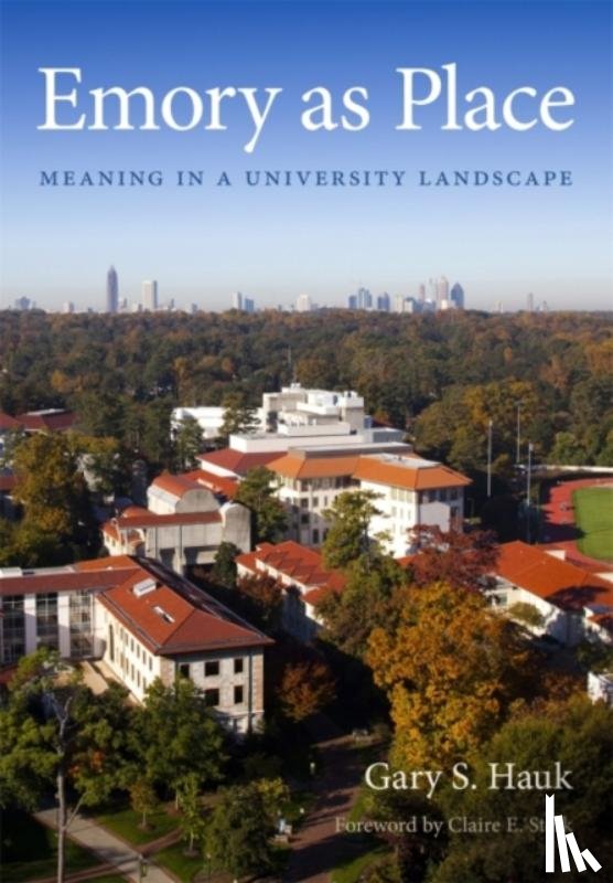 Hauk, Gary S. - Emory as Place