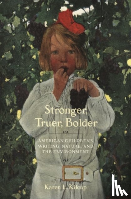 Kilcup, Karen L. - Stronger, Truer, Bolder