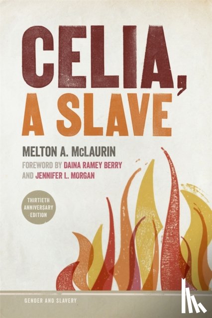 McLaurin, Melton A. - Celia, a Slave