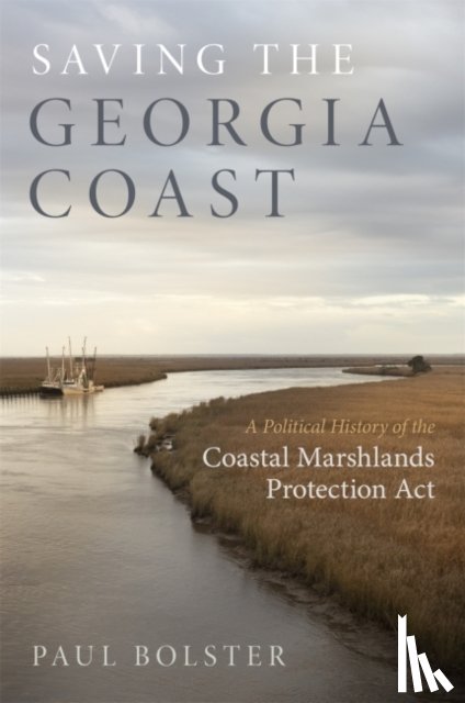 Bolster, Paul - Saving the Georgia Coast