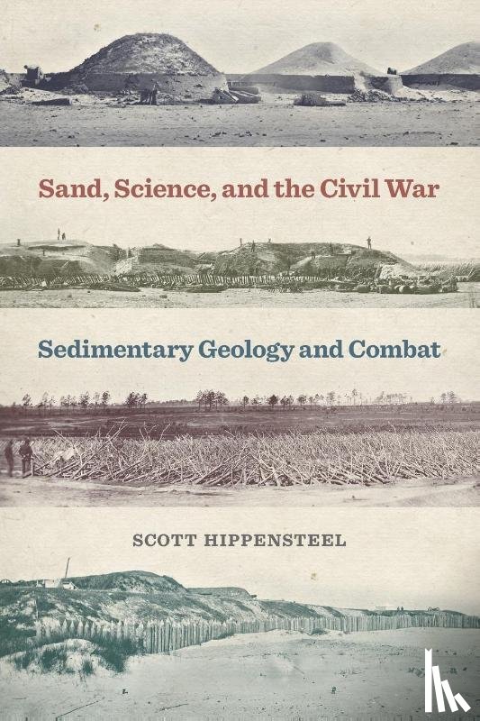Hippensteel, Scott - Sand, Science, and the Civil War