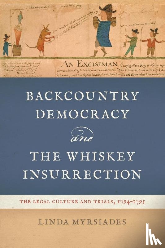 Myrsiades, Linda - Backcountry Democracy and the Whiskey Insurrection