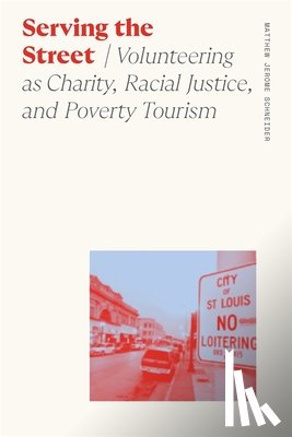 Schneider, Matthew Jerome - Serving the Street