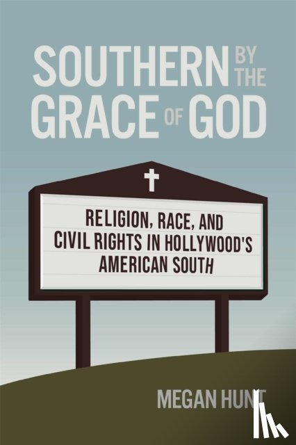 Hunt, Megan - Southern by the Grace of God