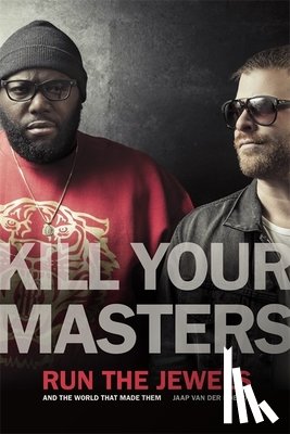 Doelen, Jaap van der - Kill Your Masters