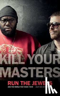 Doelen, Jaap van der - Kill Your Masters