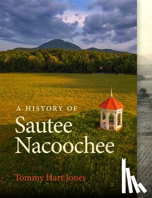 Jones, Tommy Hart - A History of Sautee Nacoochee