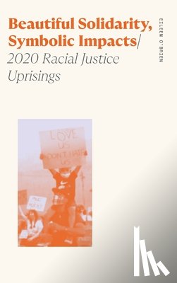 O'Brien, Eileen - Beautiful Solidarity, Symbolic Impacts