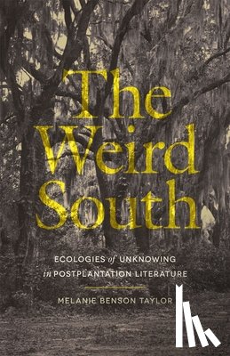 Taylor, Melanie Benson - The Weird South