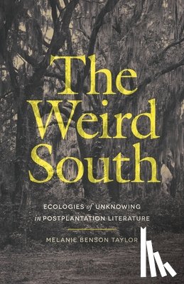 Taylor, Melanie Benson - The Weird South