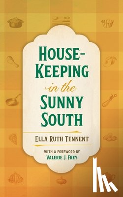 Tennent, Ella Ruth - House-Keeping in the Sunny South