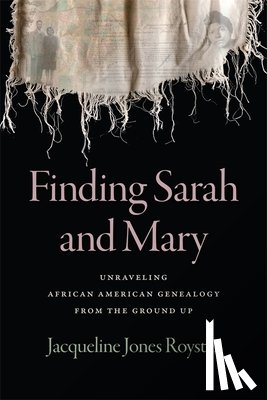 Jones Royster, Jacqueline - Finding Sarah and Mary