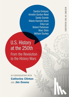 Enriquez, Sandra, Gordon-Reed, Annette, Grande, Sandy, Hannah-Jones, Nikole - U.S. History at the 250th