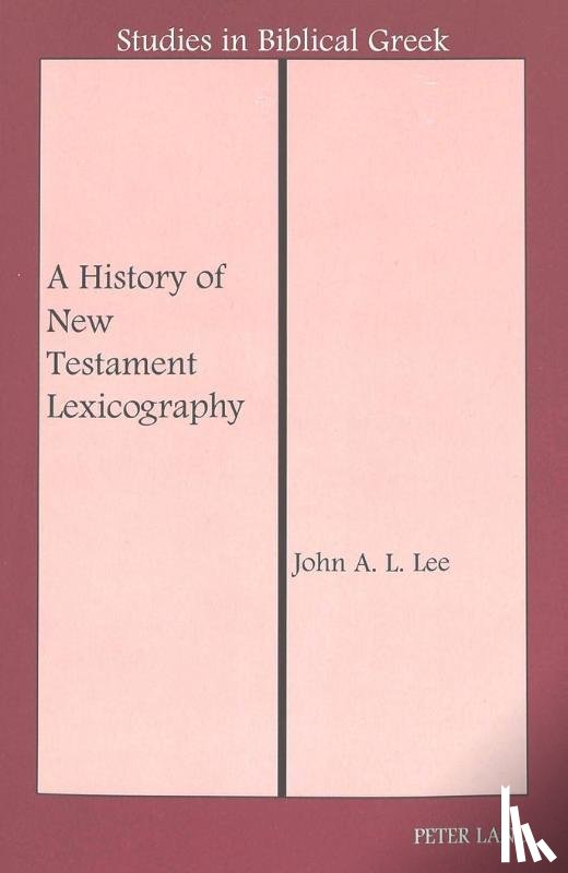 Lee, John A. L. - A History of New Testament Lexicography