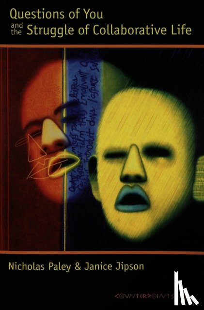 Paley, Nicholas, Jipson, Janice - Questions of You and the Struggle of Collaborative Life