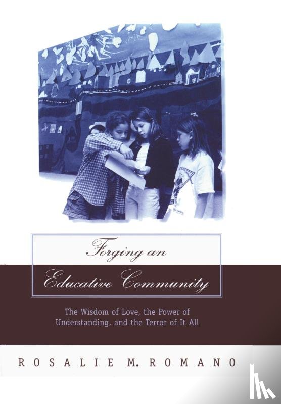 Romano, Rosalie M. - Forging an Educative Community