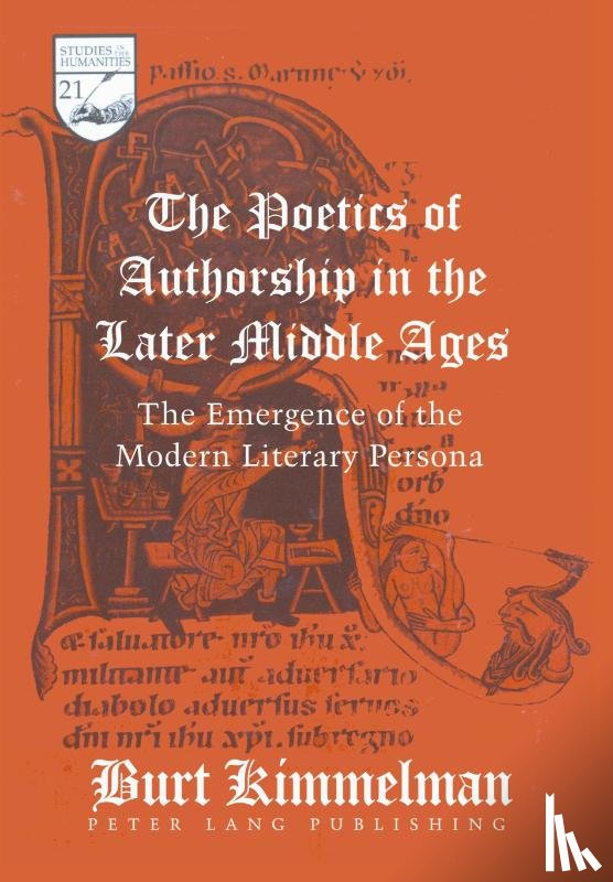Kimmelman, Burt - The Poetics of Authorship in the Later Middle Ages