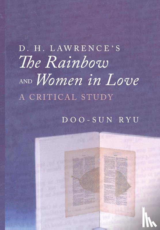 Ryu, Doo-Sun - D. H. Lawrence's The Rainbow and Women in Love