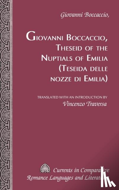 Boccaccio, Giovanni - Theseid of the Nuptials of Emilia Teseida Delle Nozze Di Emilia