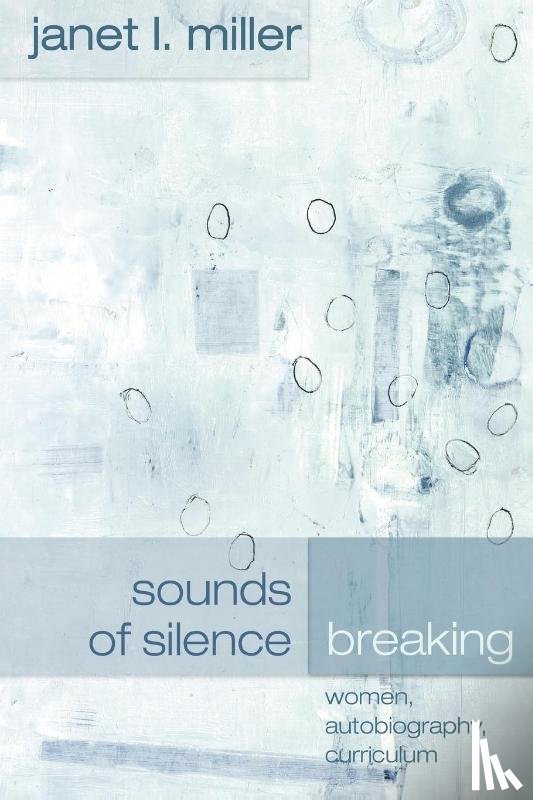 Miller, Janet L. - Sounds of Silence Breaking