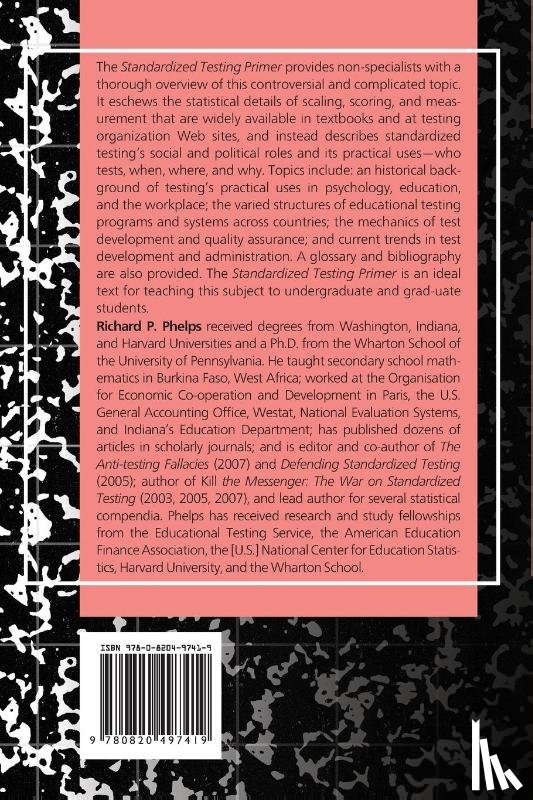 Phelps, Richard P. - Standardized Testing Primer