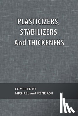 Ash, Michael - Plasticizers, Stabilizers and Thickeners