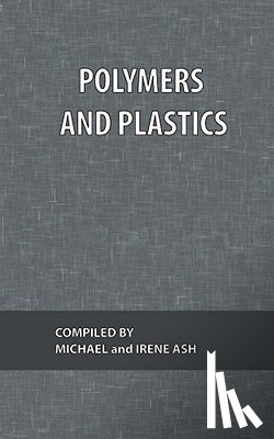 Ash, Michael - Polymers and Plastics