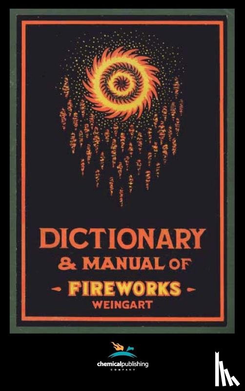 Weingart, George - Weingart's Dictionary and Manual of Fireworks