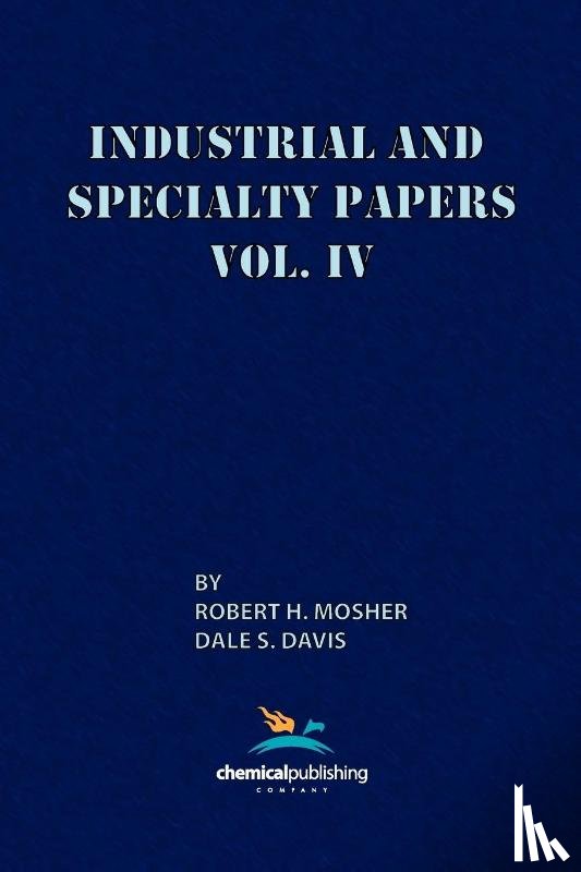 Mosher, Robert H., Davis, Dale S. - Industrial and Specialty Papers