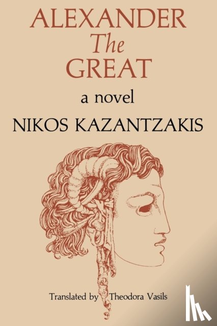 Kazantzakis, Nikos - Alexander the Great