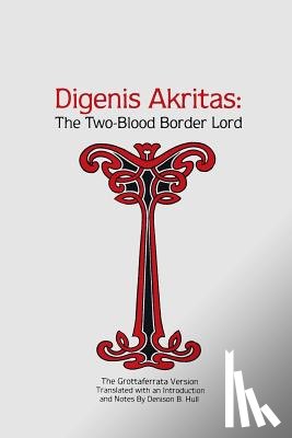 Hull, Denison B. - Digenis Akritas