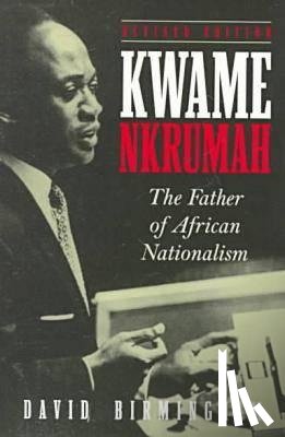 Birmingham, David - Kwame Nkrumah