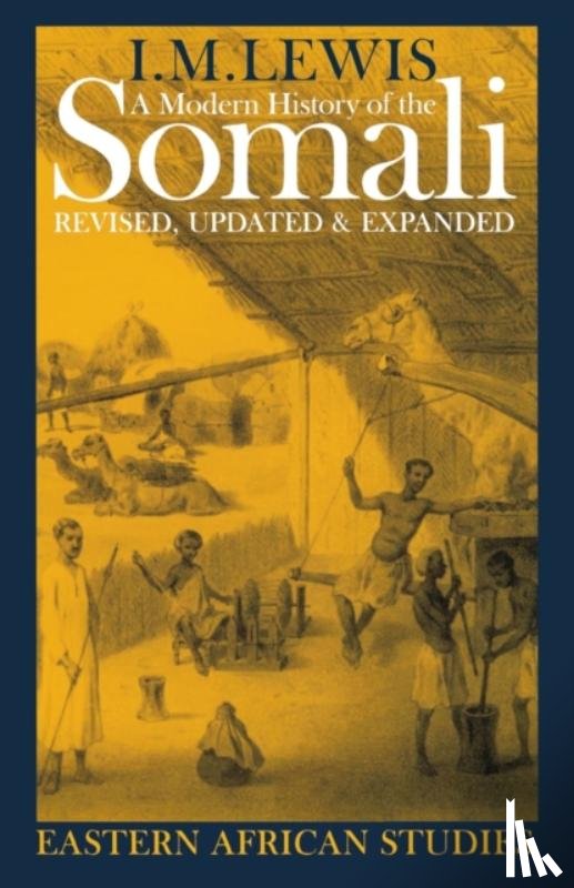 Lewis, I. M. - A Modern History of the Somali