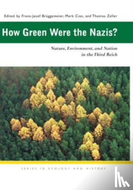  - How Green Were the Nazis?
