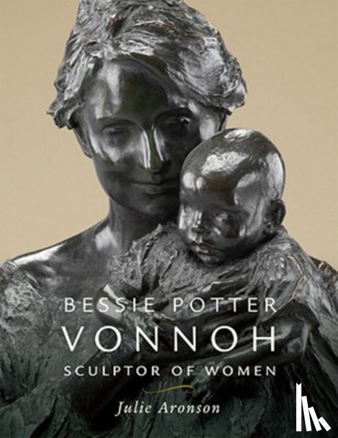 Aronson, Julie - Bessie Potter Vonnoh
