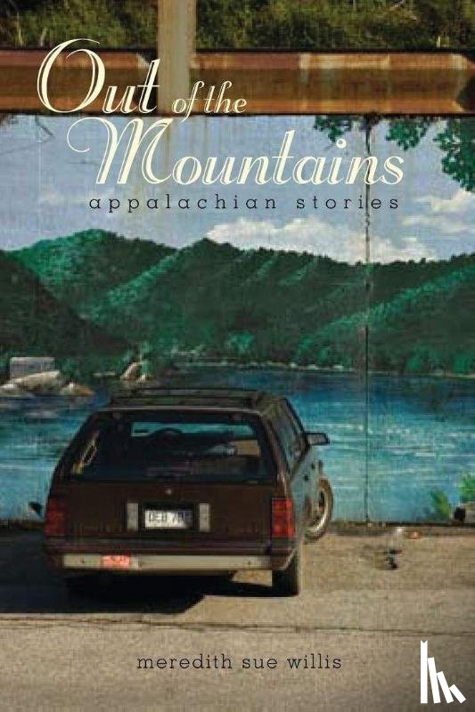 Willis, Meredith Sue - Out of the Mountains