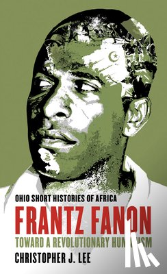 Lee, Christopher J. - Frantz Fanon