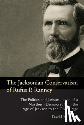 Gold, David M. - The Jacksonian Conservatism of Rufus P. Ranney