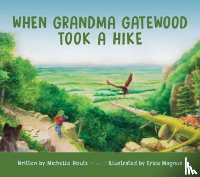 Houts, Michelle - When Grandma Gatewood Took a Hike