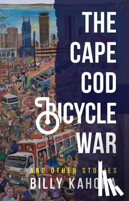 Kahora, Billy - The Cape Cod Bicycle War