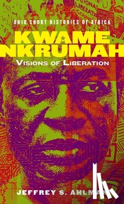 Ahlman, Jeffrey S. - Kwame Nkrumah