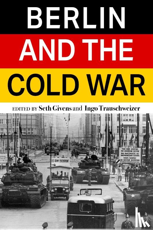  - Berlin and the Cold War