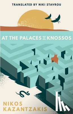 Kazantzakis, Nikos - At the Palaces of Knossos