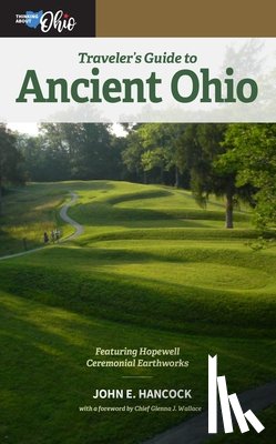 Hancock, John E. - Traveler's Guide to Ancient Ohio