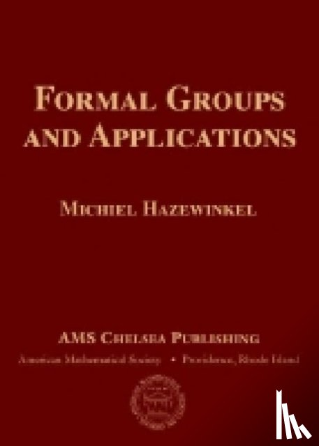 Hazewinkel, Michiel - Formal Groups and Applications
