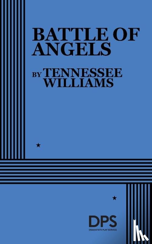 Williams, Tennessee - Williams, T: Battle of Angels
