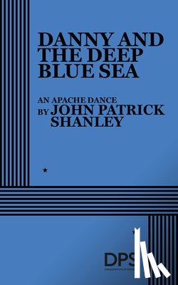 Patrick, John Shanley - Danny and the Deep Blue Sea
