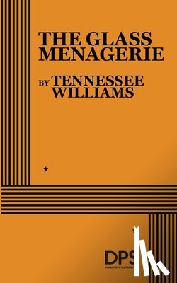 Williams, Tennessee - The Glass Menagerie