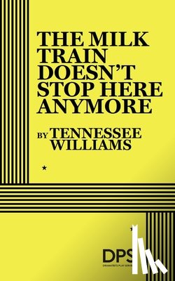 Williams, Tennessee - The Milk Train Doesn't Stop Here Any More
