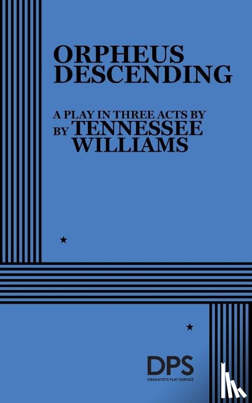 Williams, Tennessee - Williams, T: Orpheus Descending
